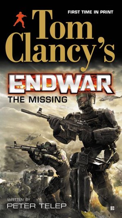 Tom Clancy's EndWar: The Missing, Tom Clancy ; Peter Telep - Ebook - 9781101615980