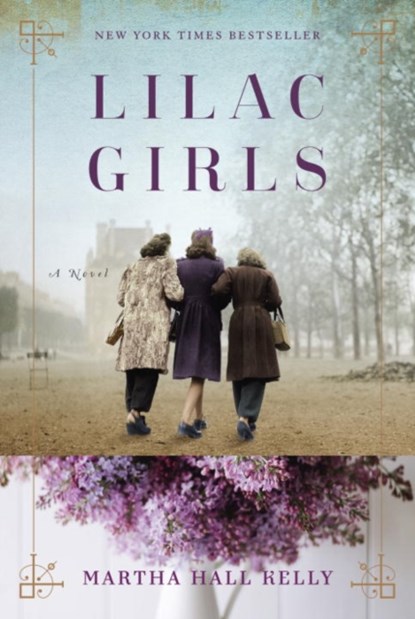 Lilac Girls, Martha Hall Kelly - Gebonden - 9781101883075