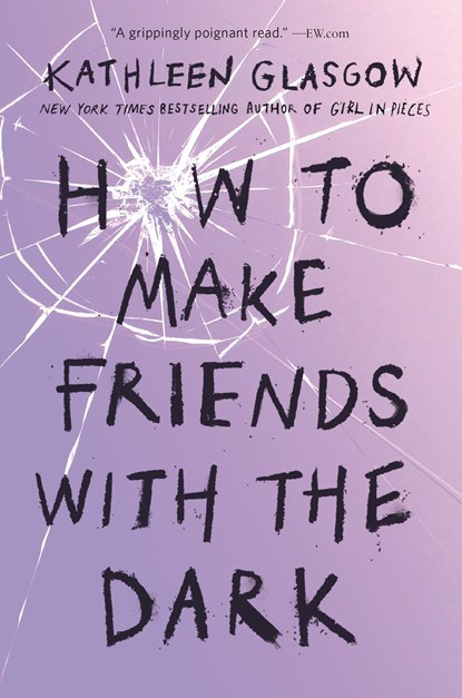 How to Make Friends with the Dark, GLASGOW,  Kathleen - Paperback - 9781101934784