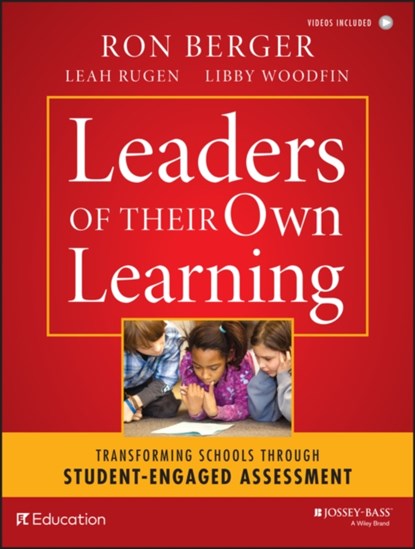 Leaders of Their Own Learning, RON (ADELPHI UNIVERSITY,  NY) Berger ; Leah Rugen ; Libby Woodfin ; EL Education - Paperback - 9781118655443