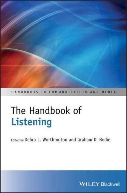 The Handbook of Listening, Debra L. Worthington ; Graham D. Bodie - Paperback - 9781119554158