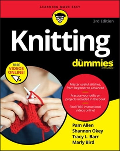 Knitting For Dummies, Shannon Okey ; Tracy L. Barr ; Marly Bird ; Pam Allen - Ebook - 9781119643197
