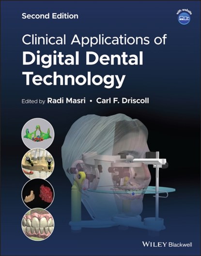 Clinical Applications of Digital Dental Technology, RADI (UNIVERSITY OF MARYLAND,  Baltimore, Maryland, USA) Masri ; Carl F. (University of Maryland, Baltimore, Maryland, USA) Driscoll - Gebonden - 9781119800583