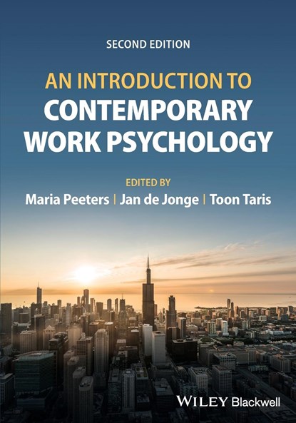 An Introduction to Contemporary Work Psychology, Maria C.W. Peeters ; Jan de Jonge ; Toon Taris - Paperback - 9781119887362