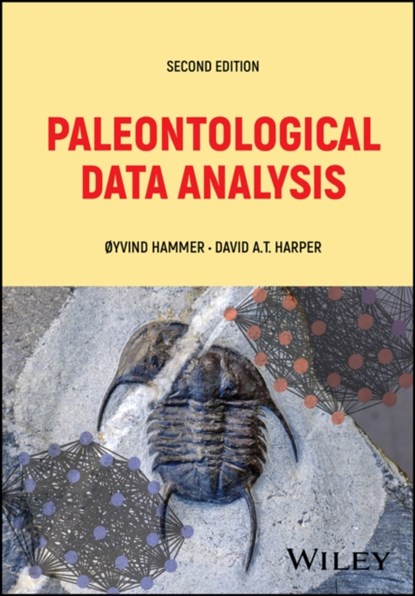 Paleontological Data Analysis, ØYVIND (UNIVERSITY OF OSLO,  Norway) Hammer ; David A. T. (Durham University, UK) Harper - Gebonden - 9781119933939