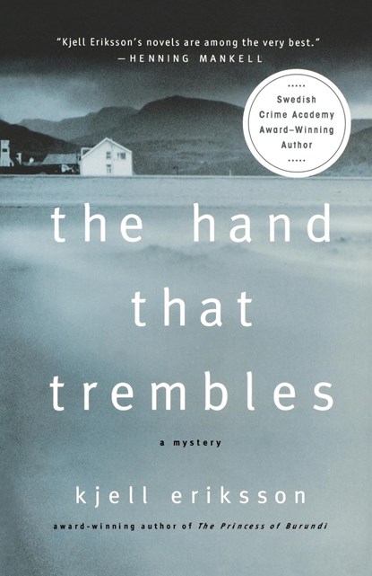 The Hand That Trembles, Kjell Eriksson - Paperback - 9781250006905