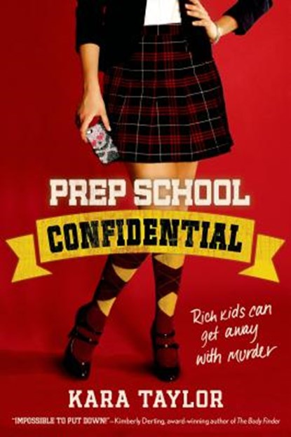 PREP SCHOOL CONFIDENTIAL, Kara Taylor - Paperback - 9781250017598