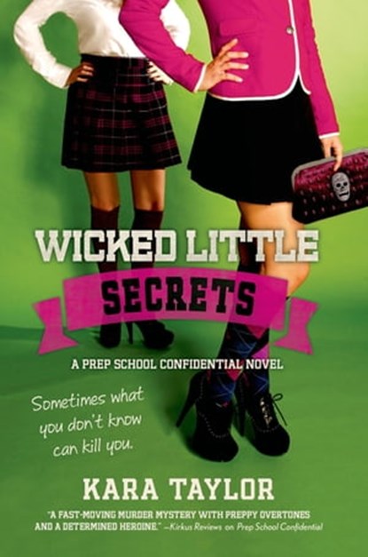 Wicked Little Secrets, Kara Taylor - Ebook - 9781250033611