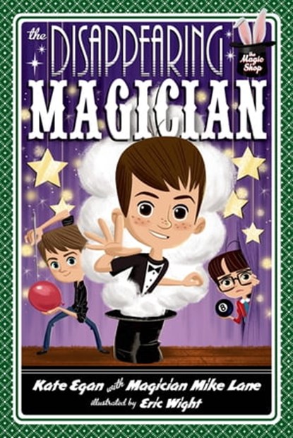 The Disappearing Magician, Kate Egan ; Mike Lane - Ebook - 9781250080165