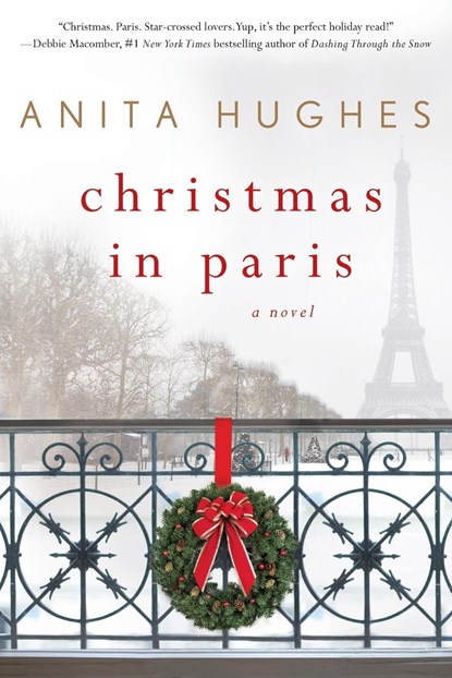 Christmas in Paris, Hughes Anita Hughes - Paperback - 9781250105509