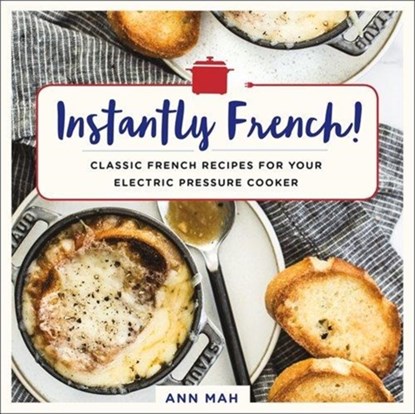 Instantly French!, Ann Mah - Paperback - 9781250184443