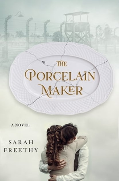 The Porcelain Maker, Sarah Freethy - Ebook - 9781250289353