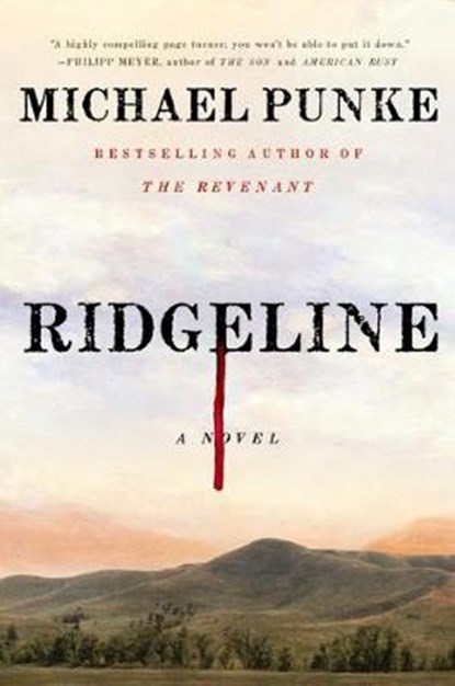 Ridgeline, Michael Punke - Gebonden - 9781250310460