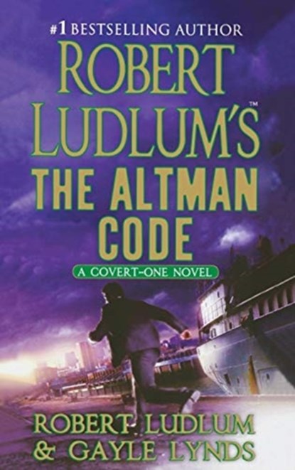 Robert Ludlum's the Altman Code, Robert Ludlum ; Gayle Lynds - Paperback - 9781250770592