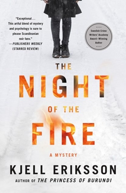 The Night of the Fire: A Mystery, Kjell Eriksson - Paperback - 9781250804174
