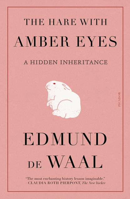 The Hare with Amber Eyes, Edmund de Waal - Paperback - 9781250811271