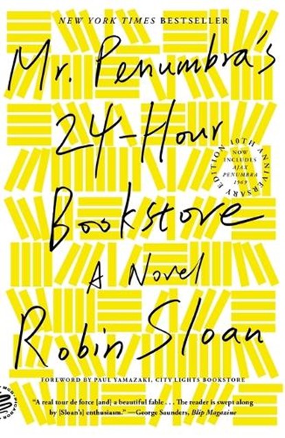 Mr. Penumbra's 24-Hour Bookstore (10th Anniversary Edition), Robin Sloan - Paperback - 9781250870292