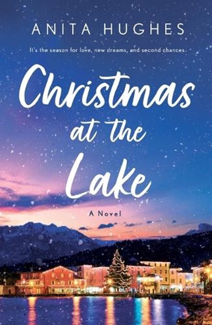 Christmas at the Lake, Anita Hughes - Paperback - 9781250871923