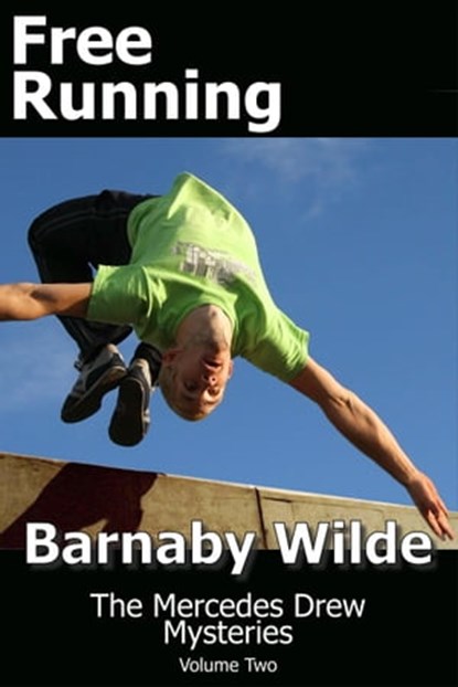 Free Running, Barnaby Wilde - Ebook - 9781301717422
