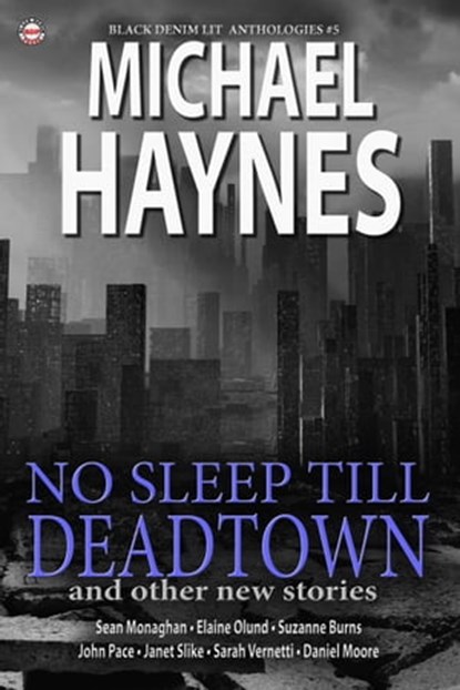 Black Denim Lit #5: No Sleep Till Deadtown, Black Denim Lit - Ebook - 9781310160646