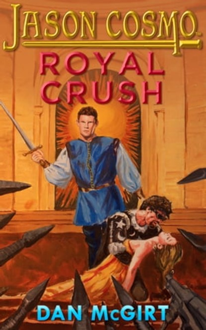 Royal Crush, Dan McGirt - Ebook - 9781310366246