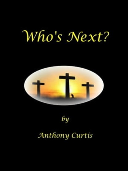 Who's Next?, Anthony Curtis - Ebook - 9781310739194