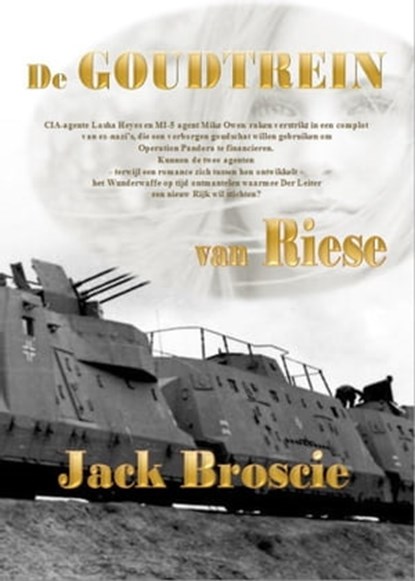 De goudtrein van Riese, Jack Broscie - Ebook - 9781310752384