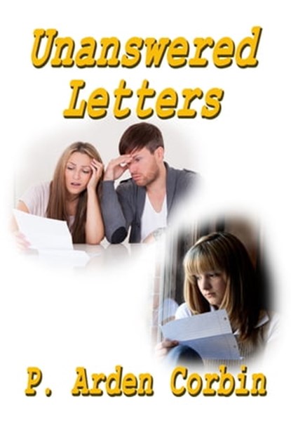 Unanswered Letters, P. Arden Corbin - Ebook - 9781311676474