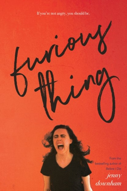 Furious Thing, Jenny Downham - Paperback - 9781338540666