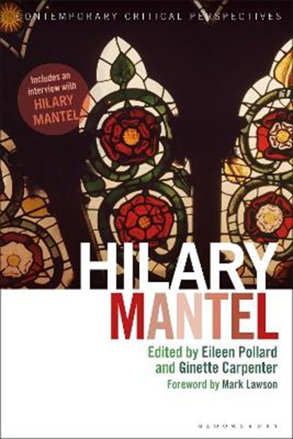 Hilary Mantel, DR EILEEN (UNIVERSITY OF CHESTER,  UK) Pollard ; Dr Ginette (Manchester Metropolitan University, UK) Carpenter - Paperback - 9781350154827