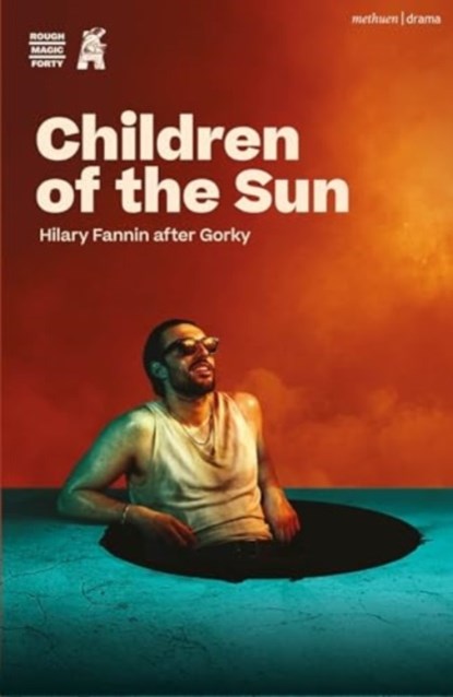 Children of the Sun, Hilary Fannin ; Maxim Gorky - Paperback - 9781350511071