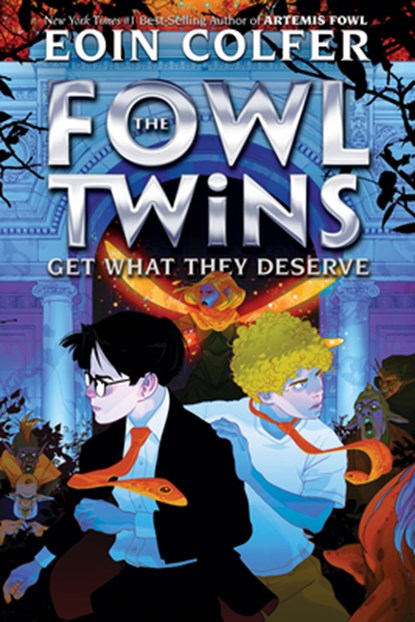 Fowl Twins Get What They Deserve, The-A Fowl Twins Novel, Book 3, Eoin Colfer - Paperback - 9781368076913