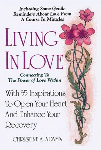 Living In Love, Christine A. Adams - Ebook - 9781393136903