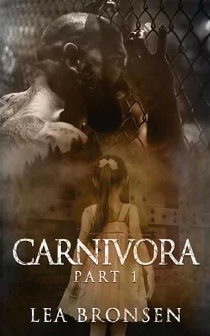 Carnivora, Part 1, Lea Bronsen - Ebook - 9781393234586