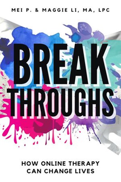 Breakthroughs, Mei P. ; Maggie Li - Ebook - 9781393454229