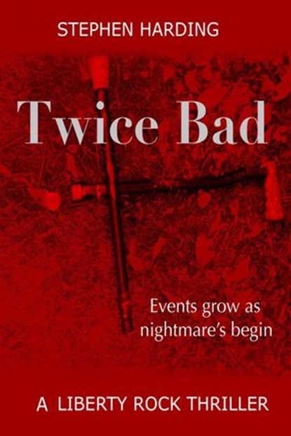 Twice Bad, Stephen Harding - Ebook - 9781393719724