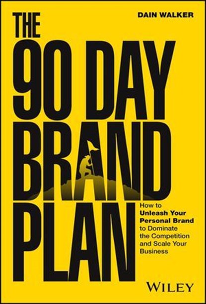 The 90 Day Brand Plan, Dain Walker - Ebook - 9781394221110