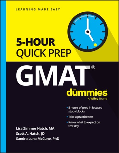 GMAT 5-Hour Quick Prep For Dummies, Lisa Zimmer Hatch ; Scott A. Hatch ; Sandra Luna McCune - Paperback - 9781394231713