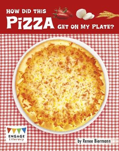 How Did This Pizza Get On My Plate?, Renee Biermann - Paperback - 9781398202030