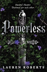 Powerless, ROBERTS,  Lauren -  - 9781398529489