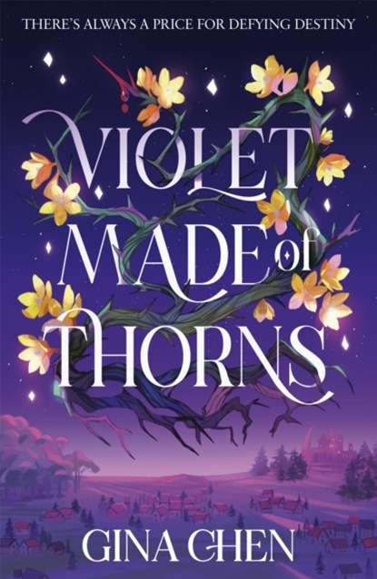 Violet Made of Thorns, Gina Chen - Gebonden - 9781399707145