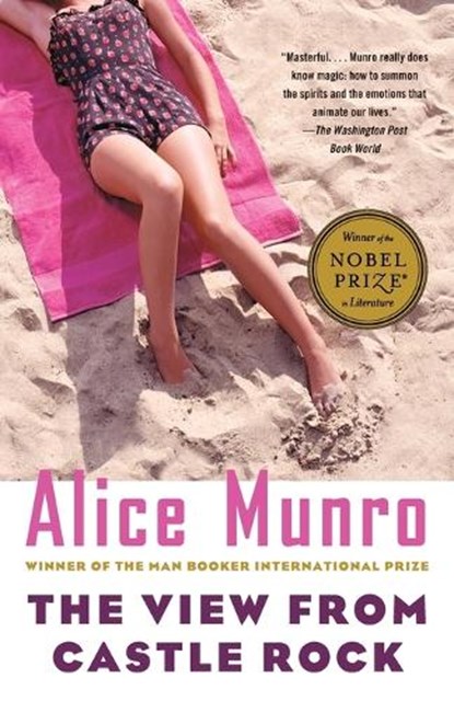 The View from Castle Rock, Alice Munro - Paperback - 9781400077922