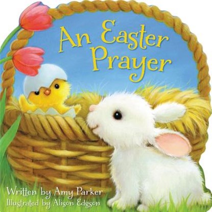 An Easter Prayer, Amy Parker - Gebonden - 9781400319411