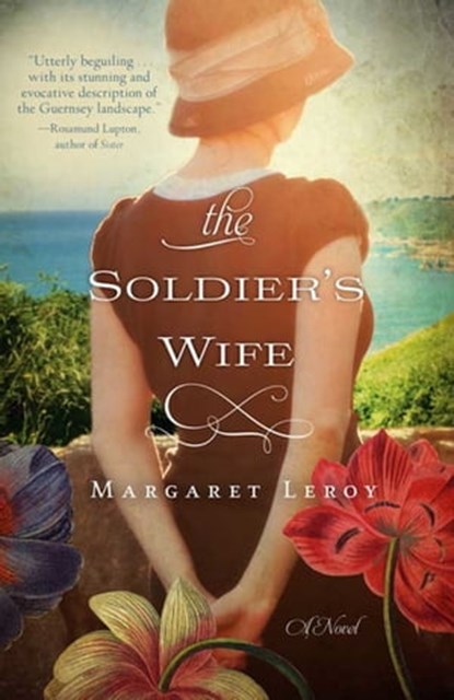 The Soldier's Wife, Margaret Leroy - Ebook - 9781401342722