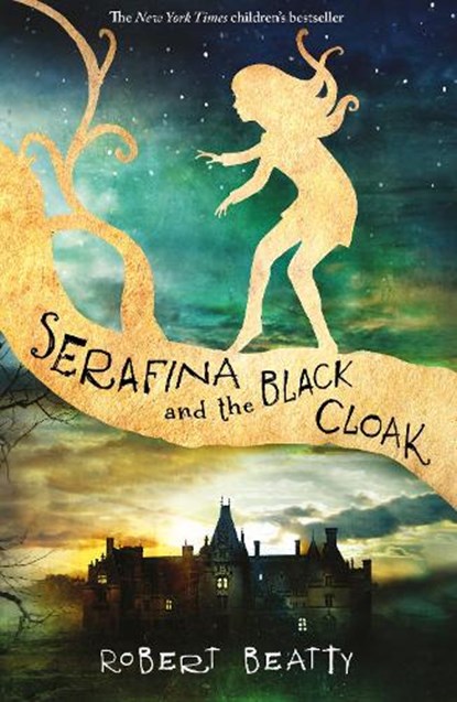Serafina and the black cloak (01), robert beatty - Paperback - 9781405283786