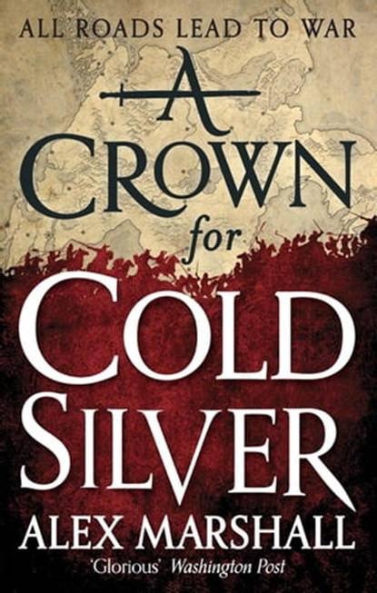 A Crown for Cold Silver, Alex Marshall - Ebook - 9781405530705