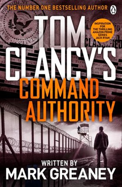 Command Authority, Tom Clancy ; Mark Greaney - Ebook - 9781405915267