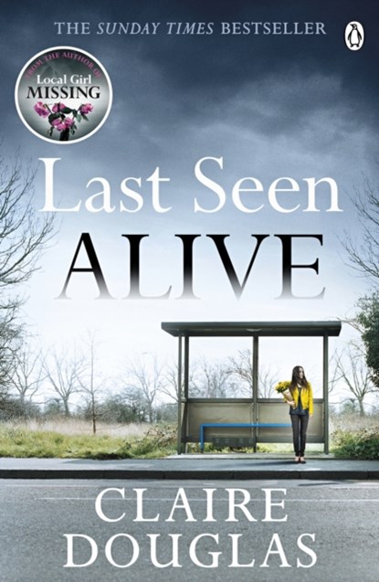 Last Seen Alive, Claire Douglas - Paperback - 9781405926423