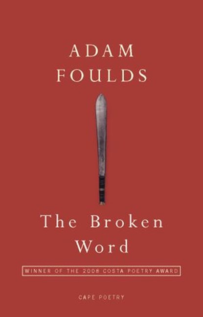 The Broken Word, Adam Foulds - Ebook - 9781407013763