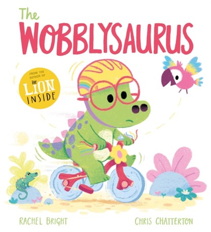 The Wobblysaurus, Rachel Bright - Paperback - 9781408356197